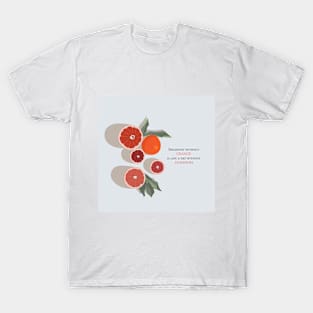 Orange with a quote illustrator design T-Shirt